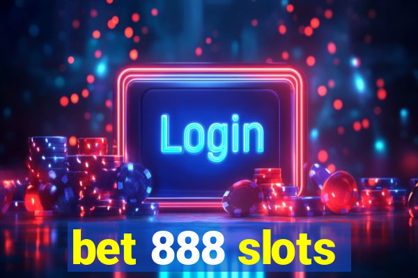 bet 888 slots